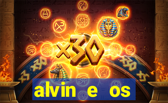 alvin e os esquilos 3 filme completo dublado